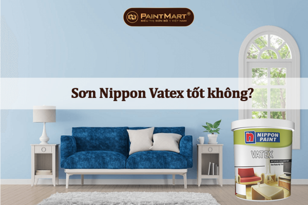 Sơn Nippon Vatex tốt không?